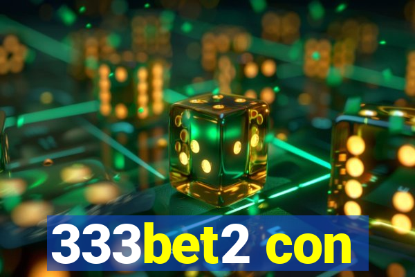 333bet2 con